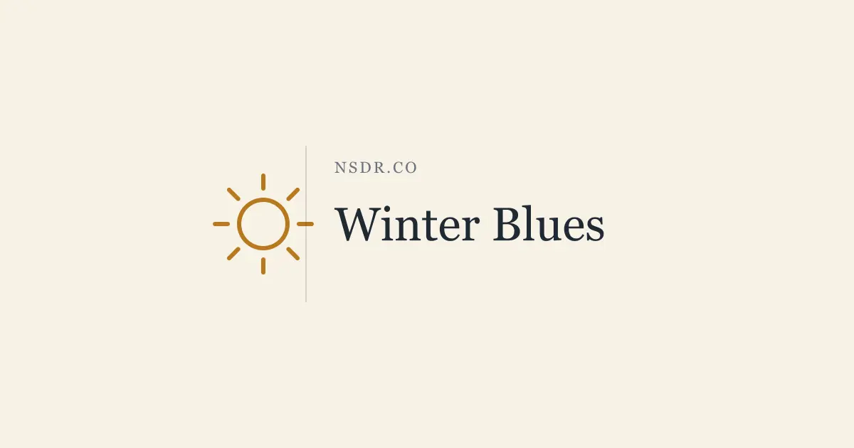 Winter Blues: Why Darker Days Drag You Down and What Helps