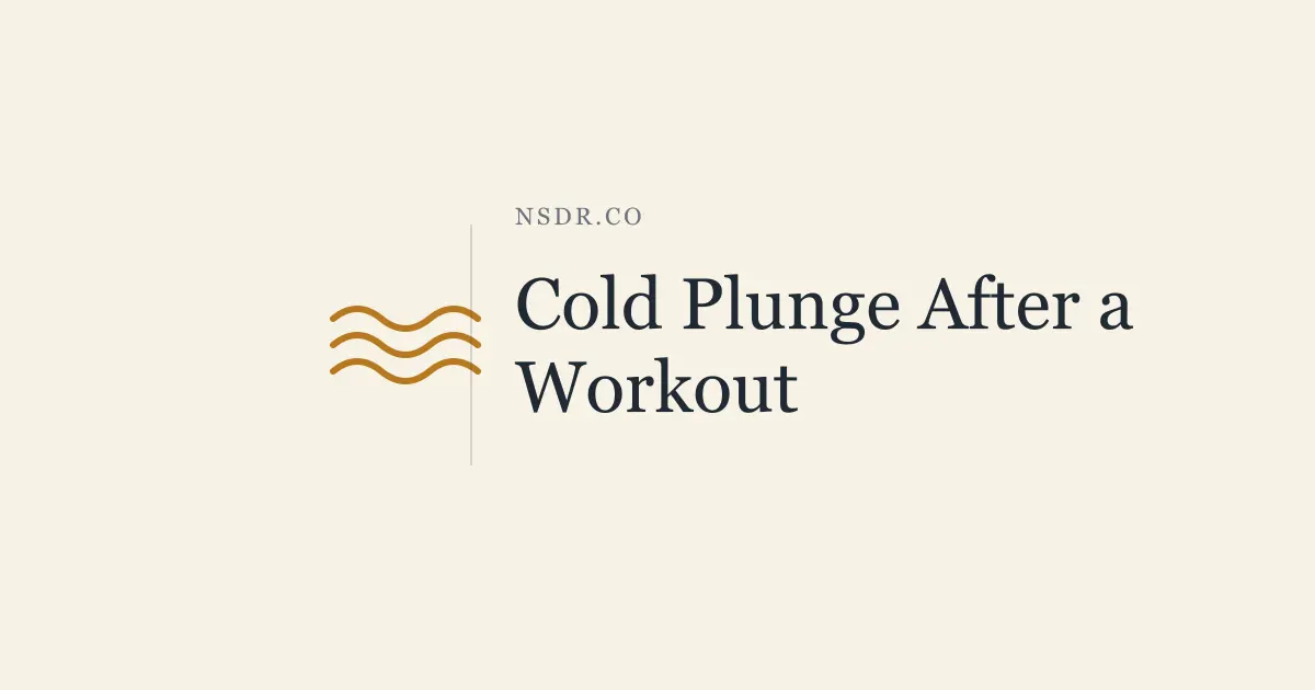 Cold Plunge After Workout: The 6-8 Hour Rule Explained