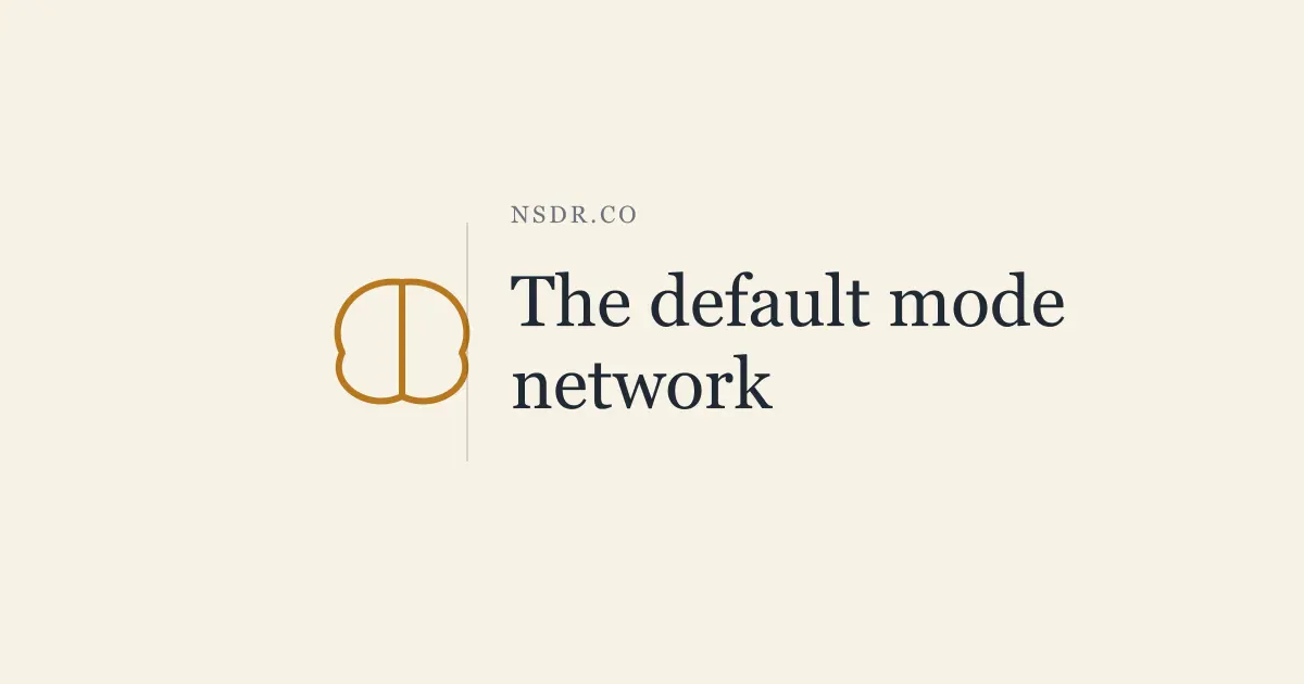 Default Mode Network: How to Work with Your Brain's Rest State