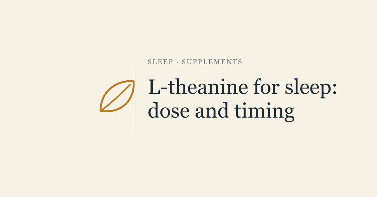 L-Theanine for Sleep: 5 Ways to Use It (Dosage + Timing)