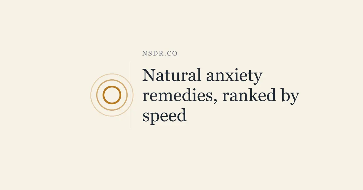 Natural Anxiety Remedies: 7 Methods Ranked by Speed
