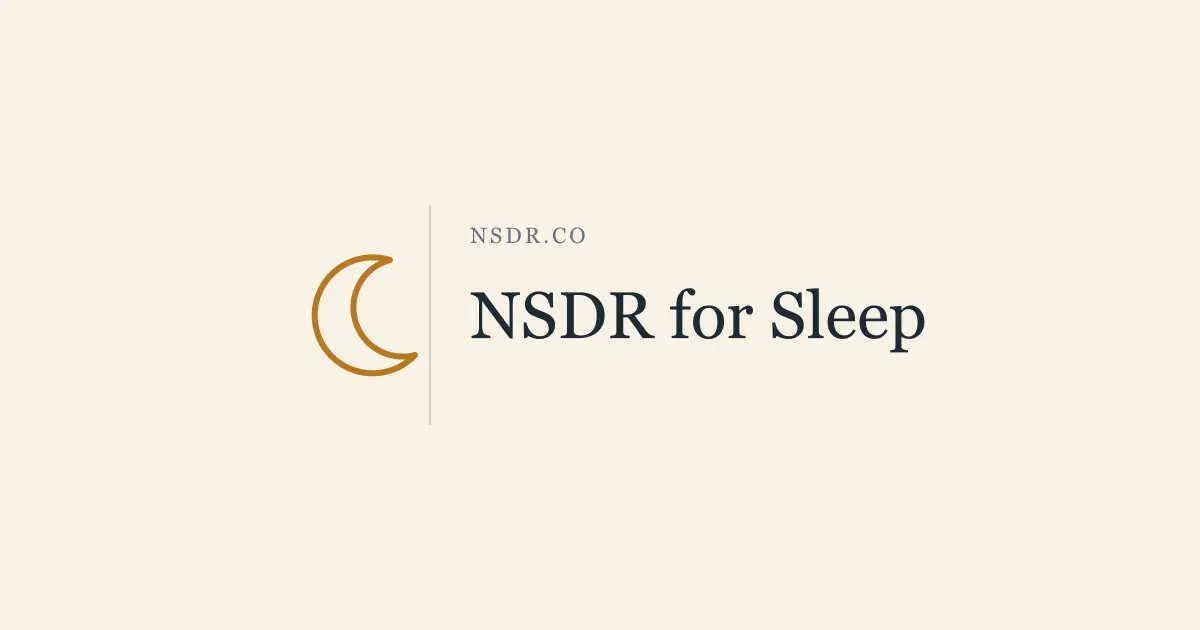 NSDR for Sleep: 3 Protocols That Help You Sleep Tonight